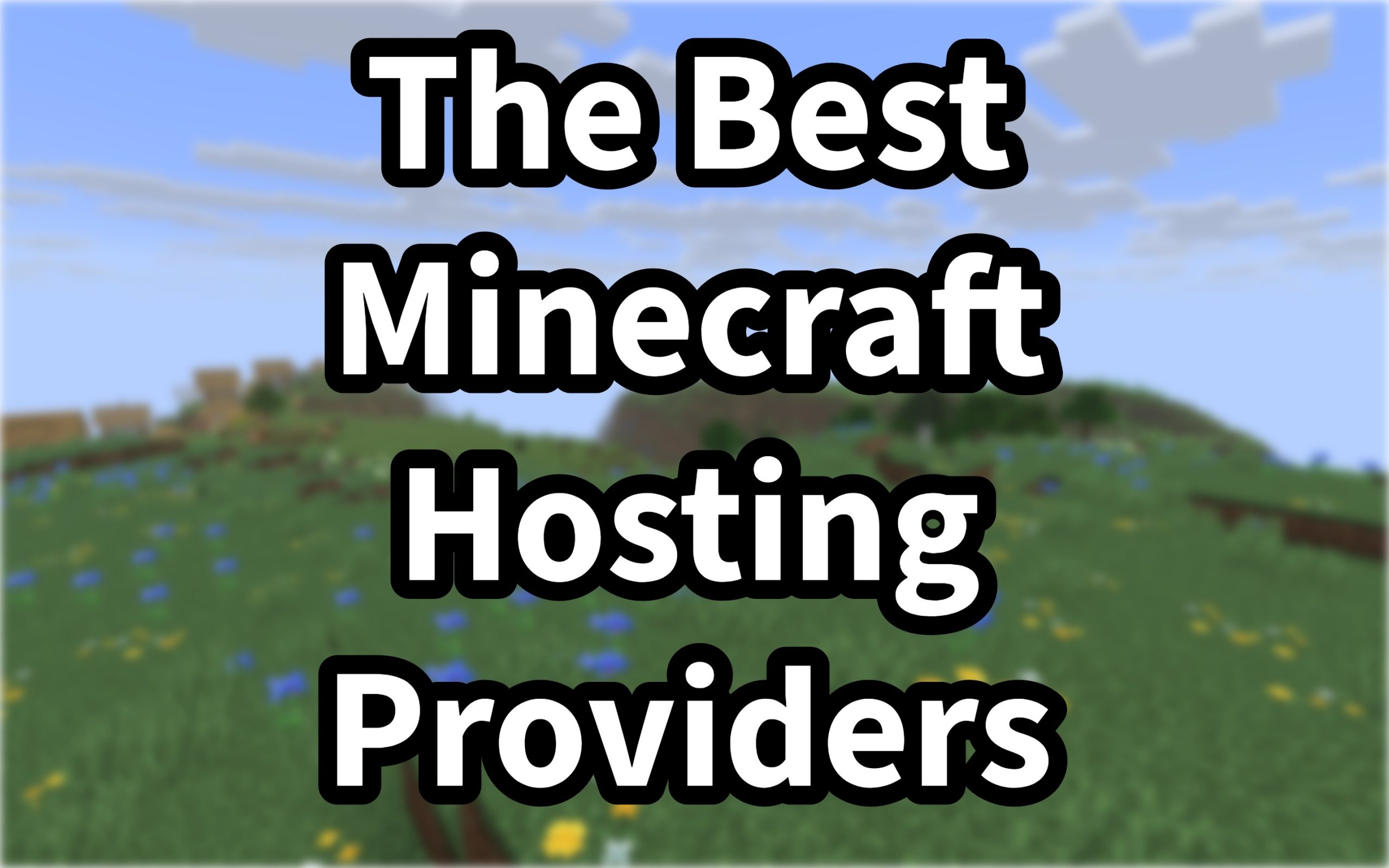 The Best Minecraft Hosting Providers (2026)