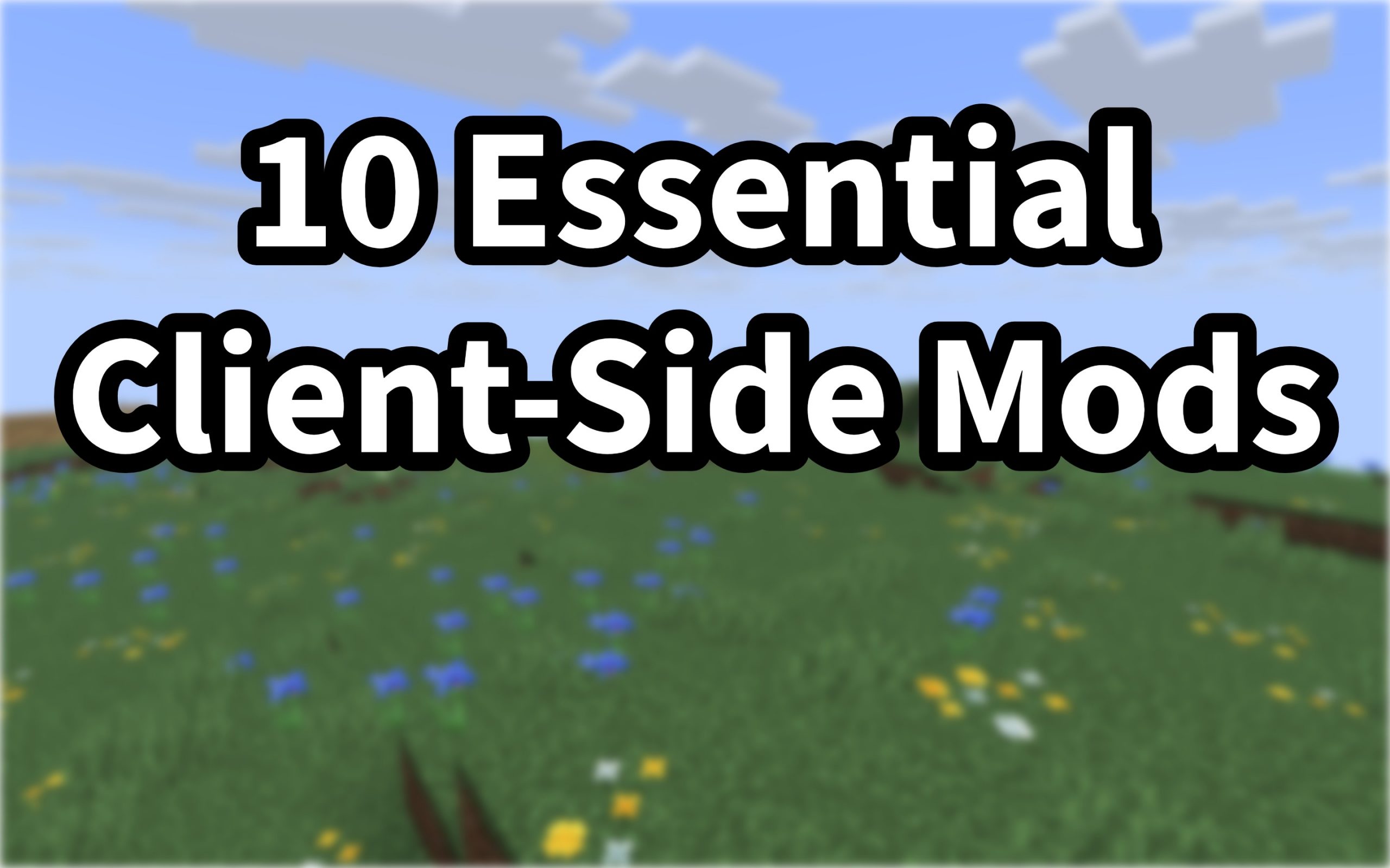 10 Essential Client-Side Mods for Every Minecraft Player in 2026