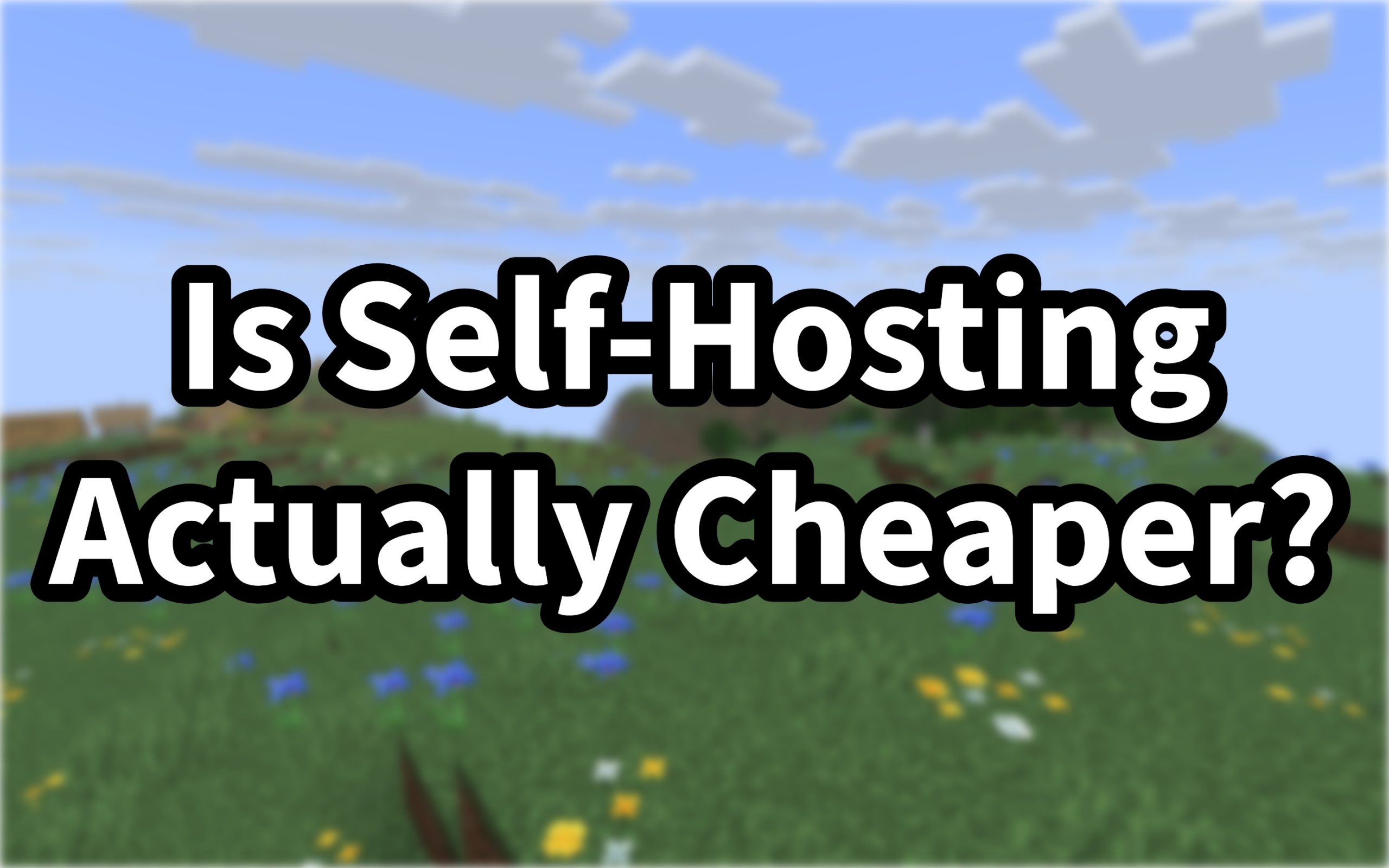 The True Cost of Electricity: Is Self-Hosting a Minecraft Server Actually Cheaper?
