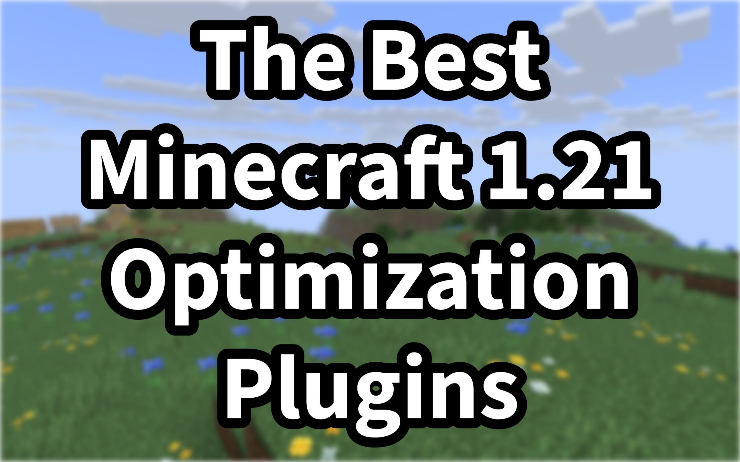 The Best Minecraft 1.21 Optimization Plugins: The 2026 Guide