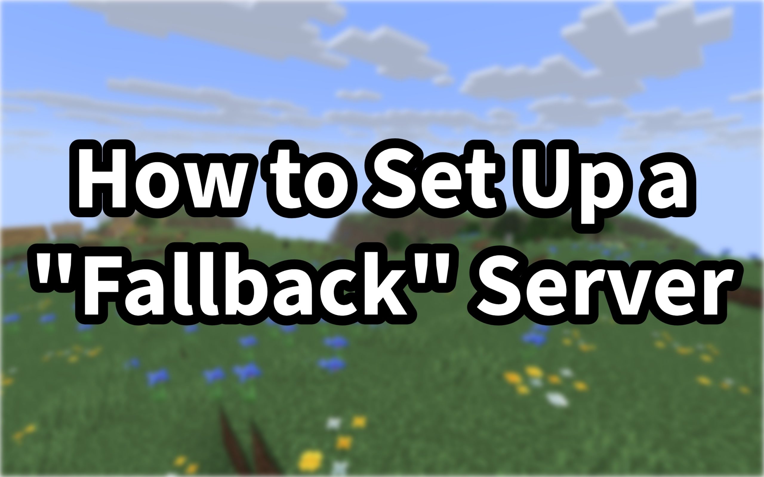 How to Set Up a “Fallback” Server:  Prevent Downtime