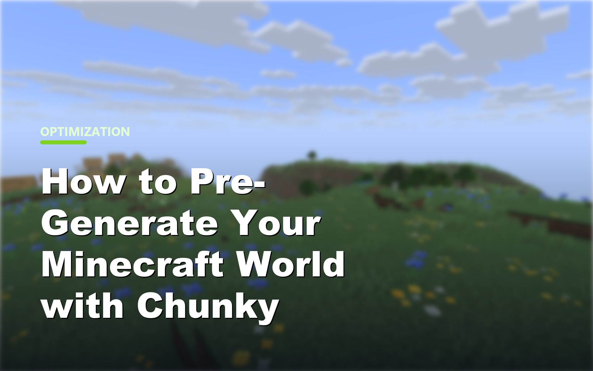 Pre-generate Minecraft world with Chunky to reduce lag cover