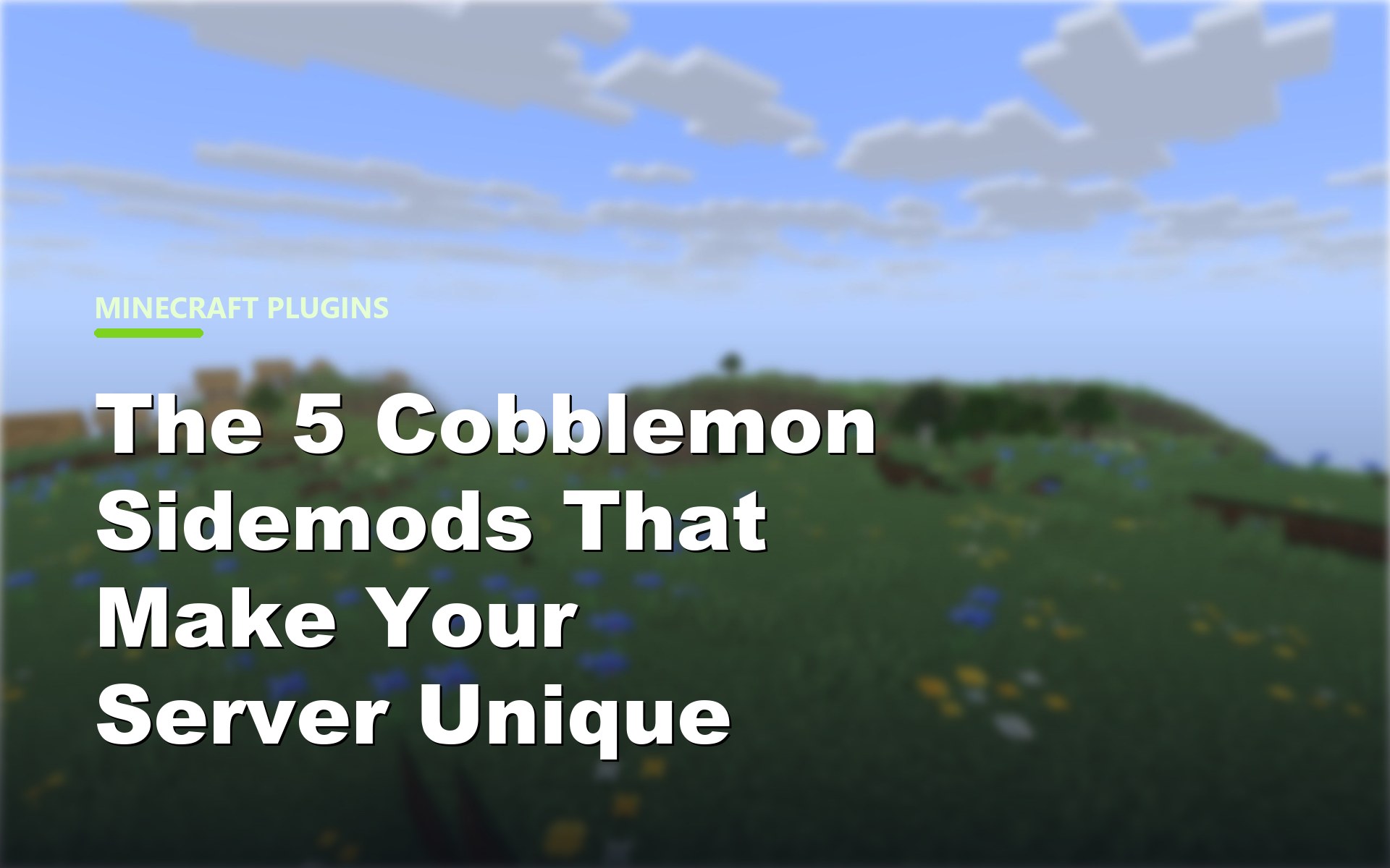 The 5 Cobblemon Sidemods That Make Your Server Unique