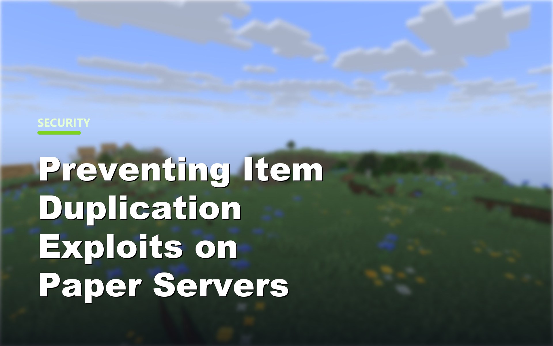 Preventing Minecraft item duplication exploits on Paper servers cover