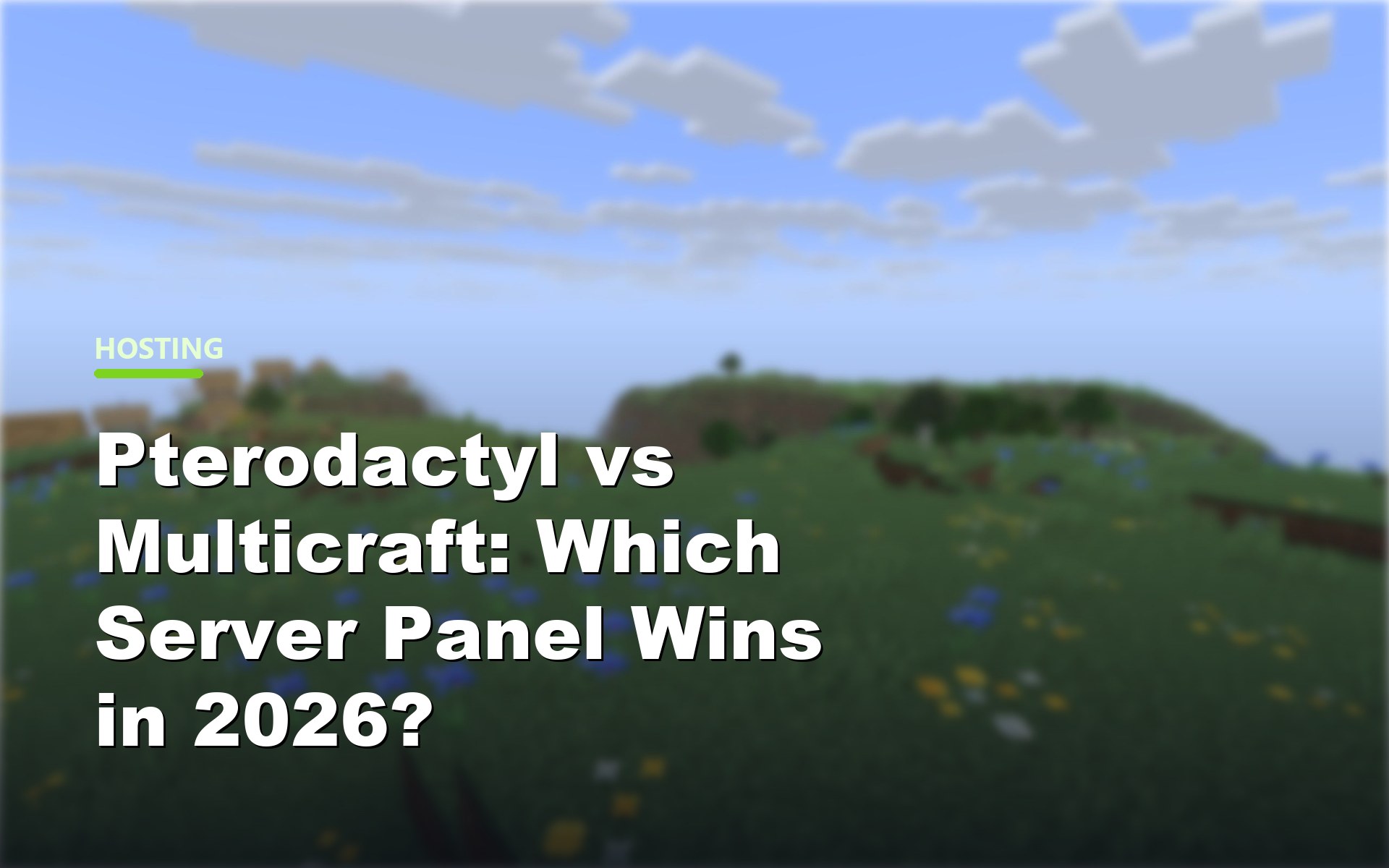 Pterodactyl vs Multicraft Minecraft server panel comparison cover