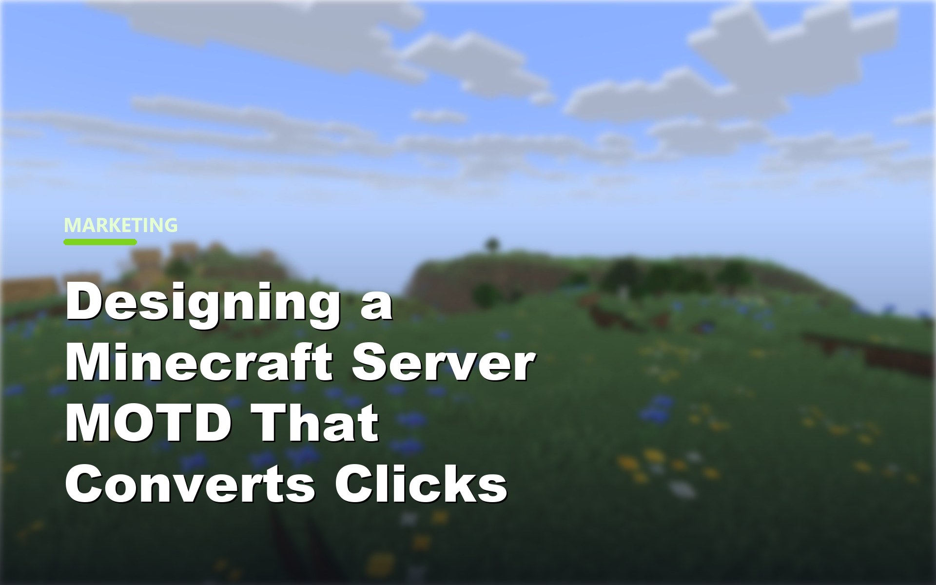 Designing a Minecraft Server MOTD That Converts Clicks