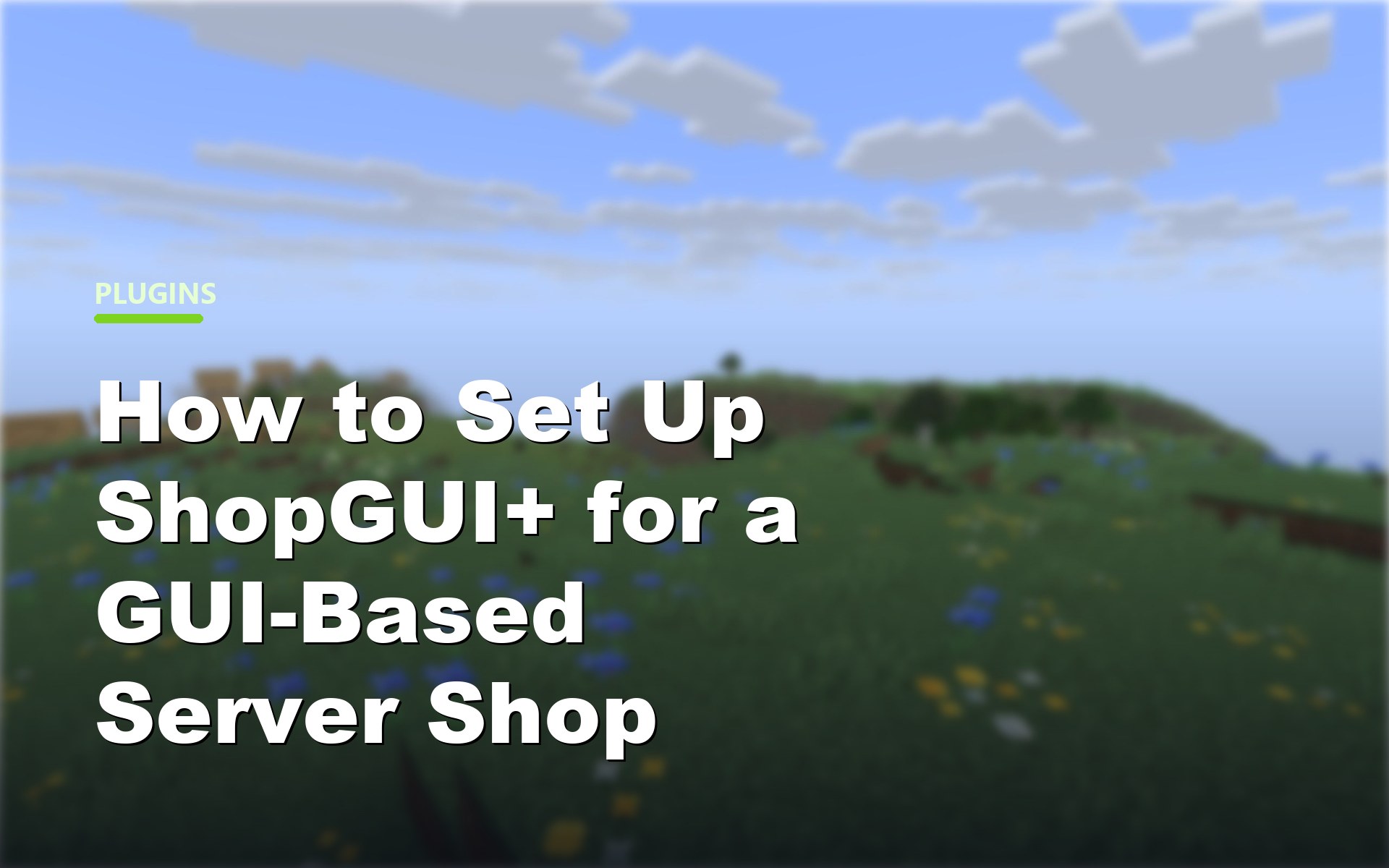 How to Set Up ShopGUI+ for a GUI-Based Server Shop
