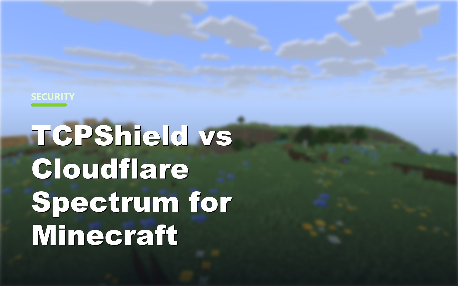 TCPShield vs Cloudflare Spectrum for Minecraft