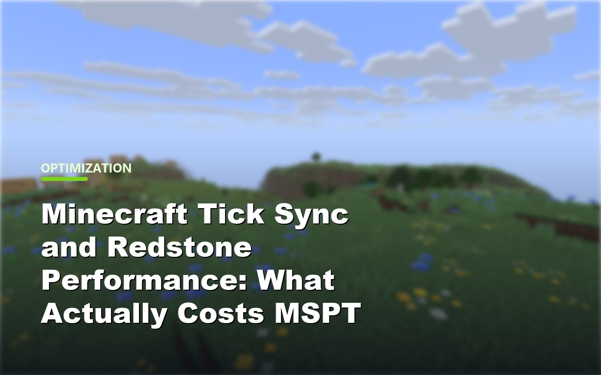 Minecraft Tick Sync and Redstone Performance: What Actually Costs MSPT
