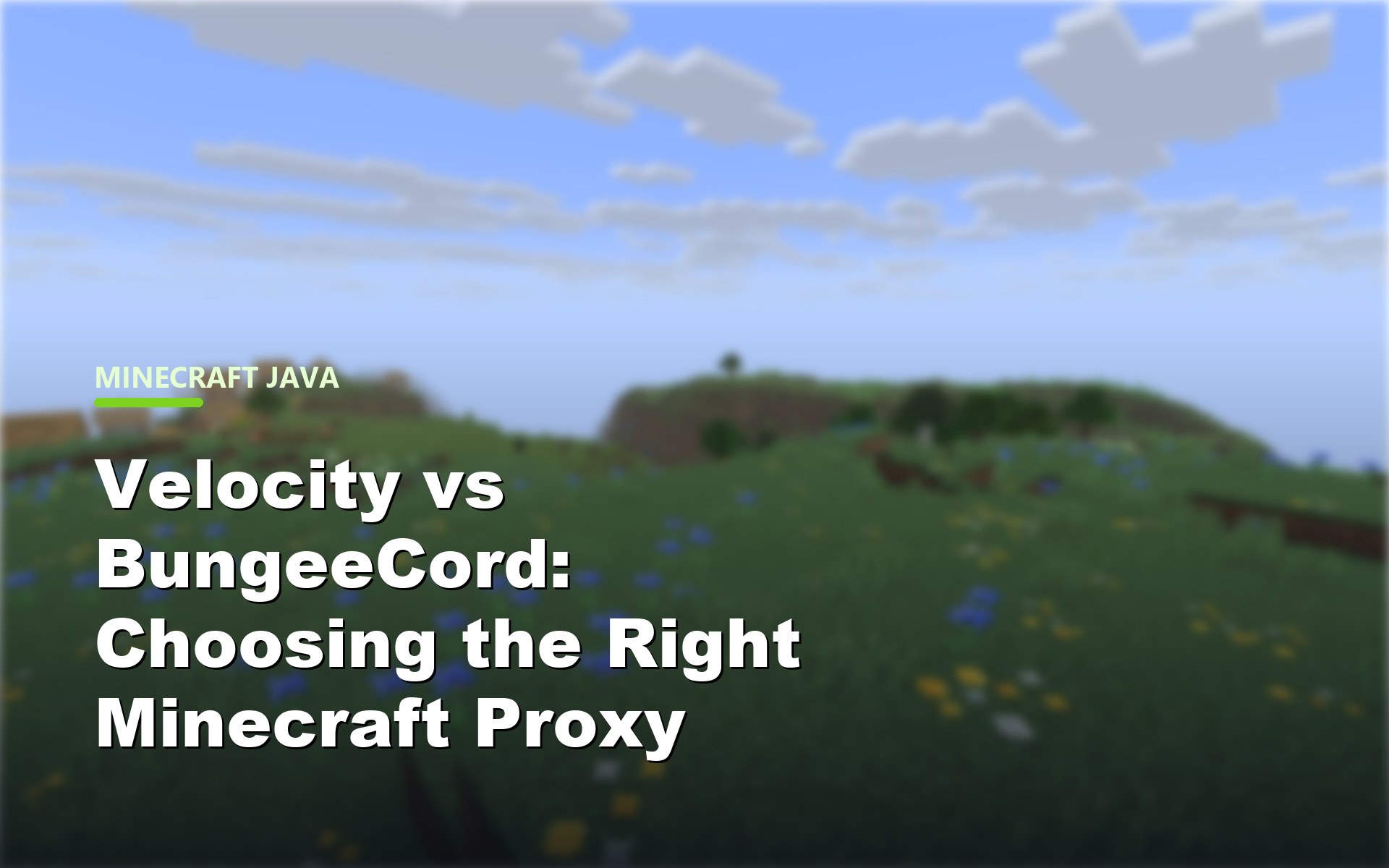 Velocity vs BungeeCord: Choosing the Right Minecraft Proxy