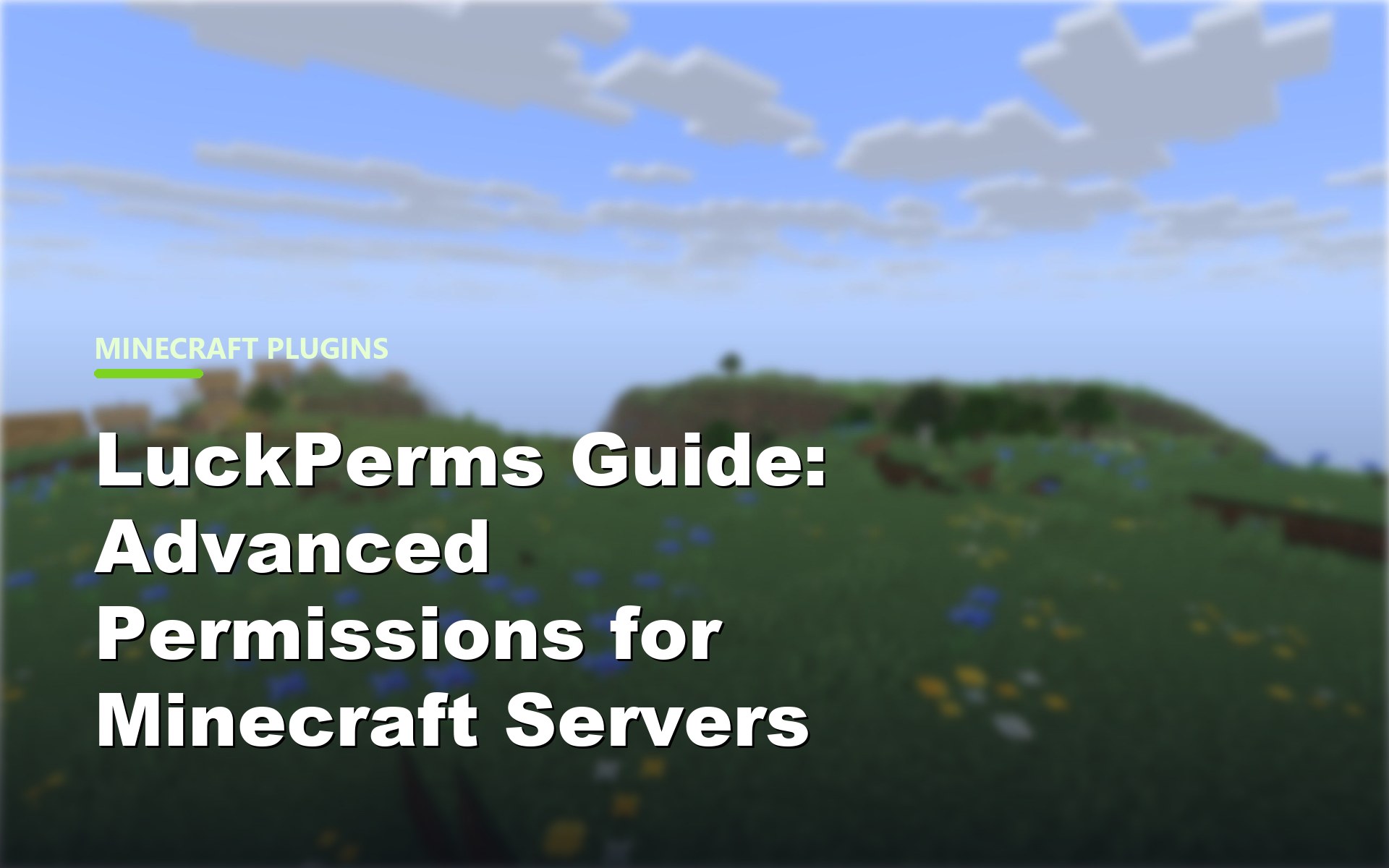 LuckPerms Guide: Advanced Permissions for Minecraft Servers
