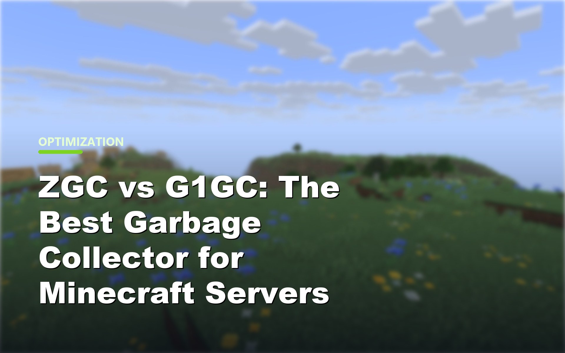 ZGC vs G1GC garbage collector comparison for Minecraft servers
